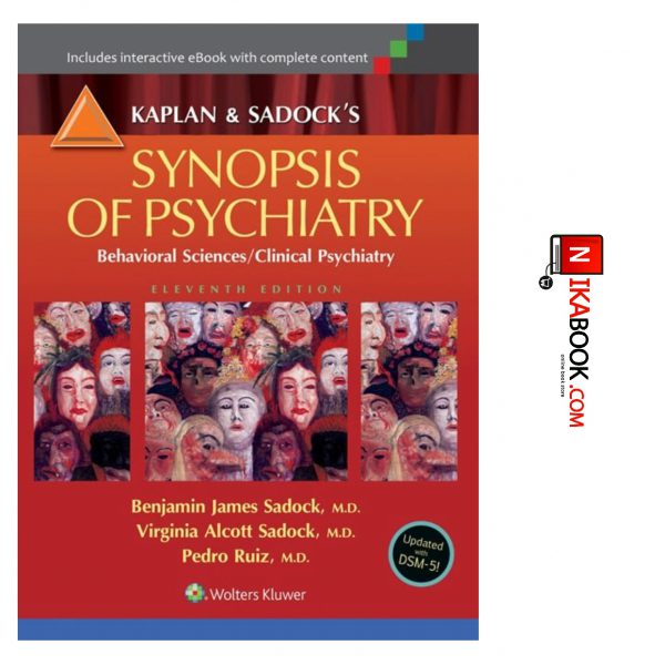 کتاب SYNOPSIS OF PSYCHIATRY جلد اول | KAPLAN & SADOCKS ، ارجمند