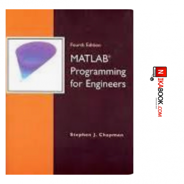 Matlab programming for Engineers ( fourth edition) | Stephen J.Chapman ، صفار