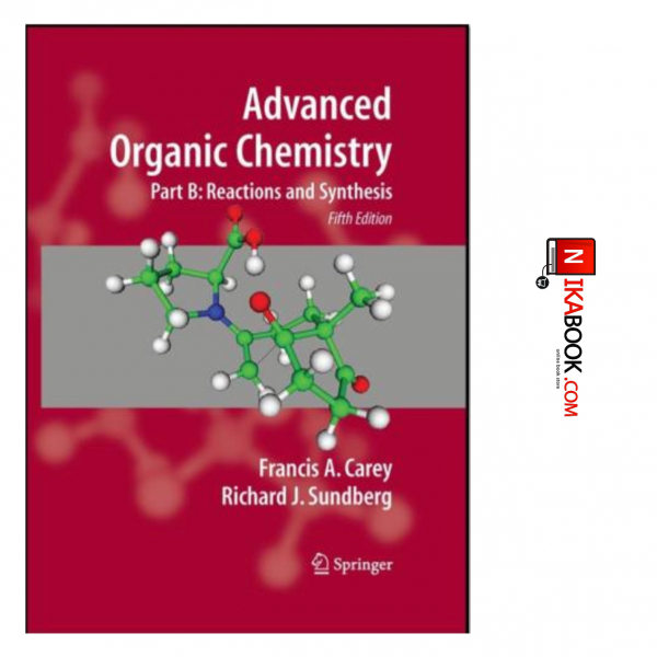 کتاب Advanced Organics Chemistry Part B ( fifth edition ) | Frances A. Cary ، صفار